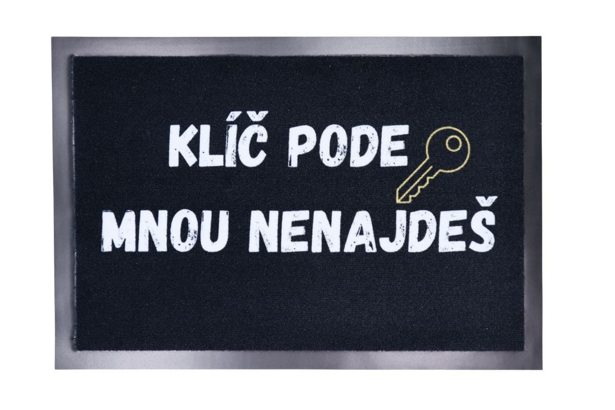Rohožka Klíč pode mnou nenajdeš