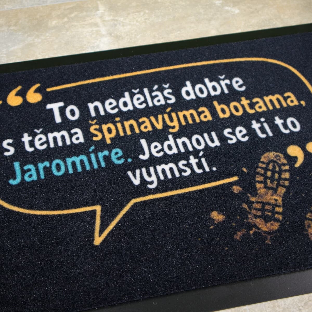 Rohožka To neděláš dobře Jaromíre 5