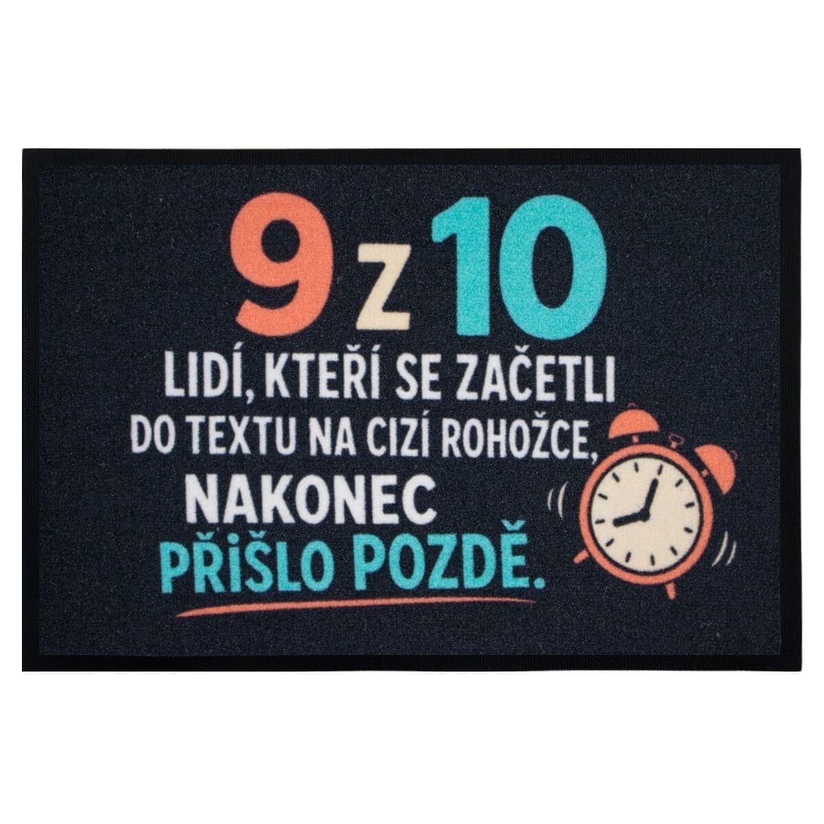 Rohožka 9 z 10ti lidí (přišlo pozdě) - na ven i na doma